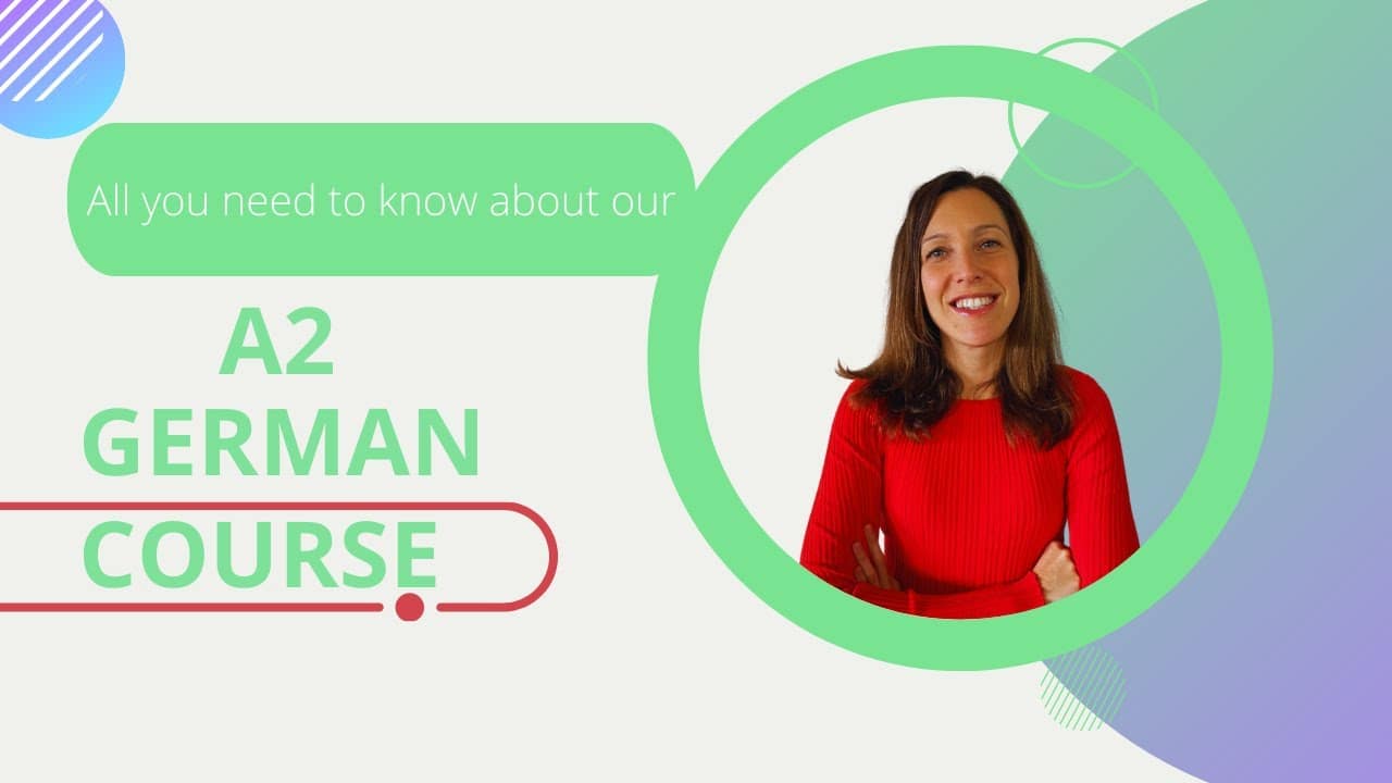 All you need to know about our A2 German course
