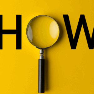 Magnifying glass over the word 'how'